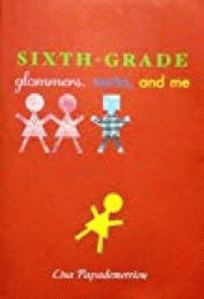 Image for Sixth Grade: Glommers, Norks, and Me