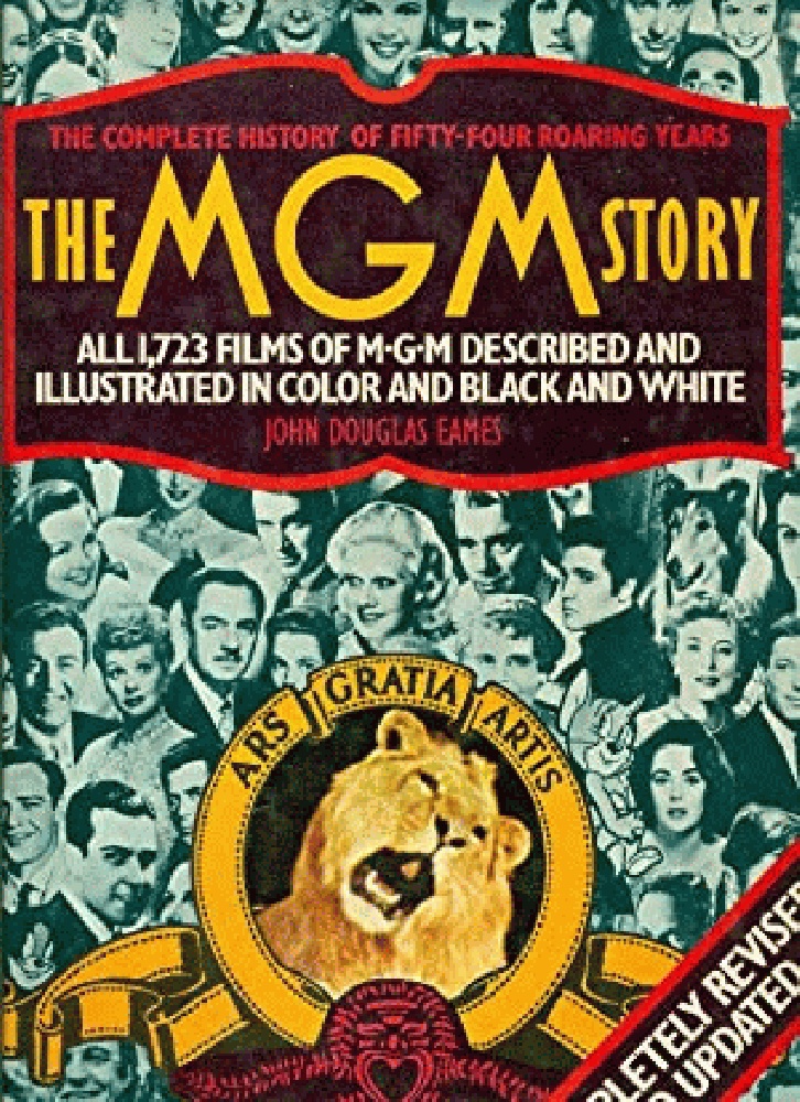 Image for The MGM Story: The Complete History of Fifty Roaring Years