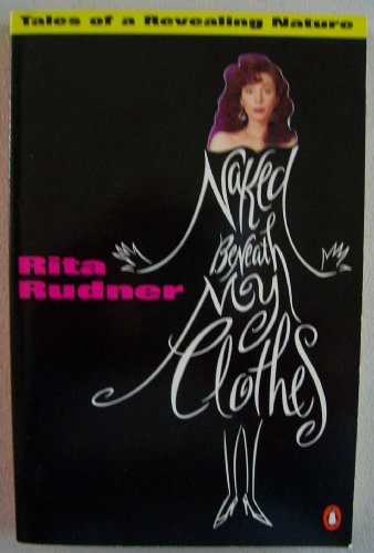 Image for Naked beneath My Clothes: Tales of a Revealing Nature